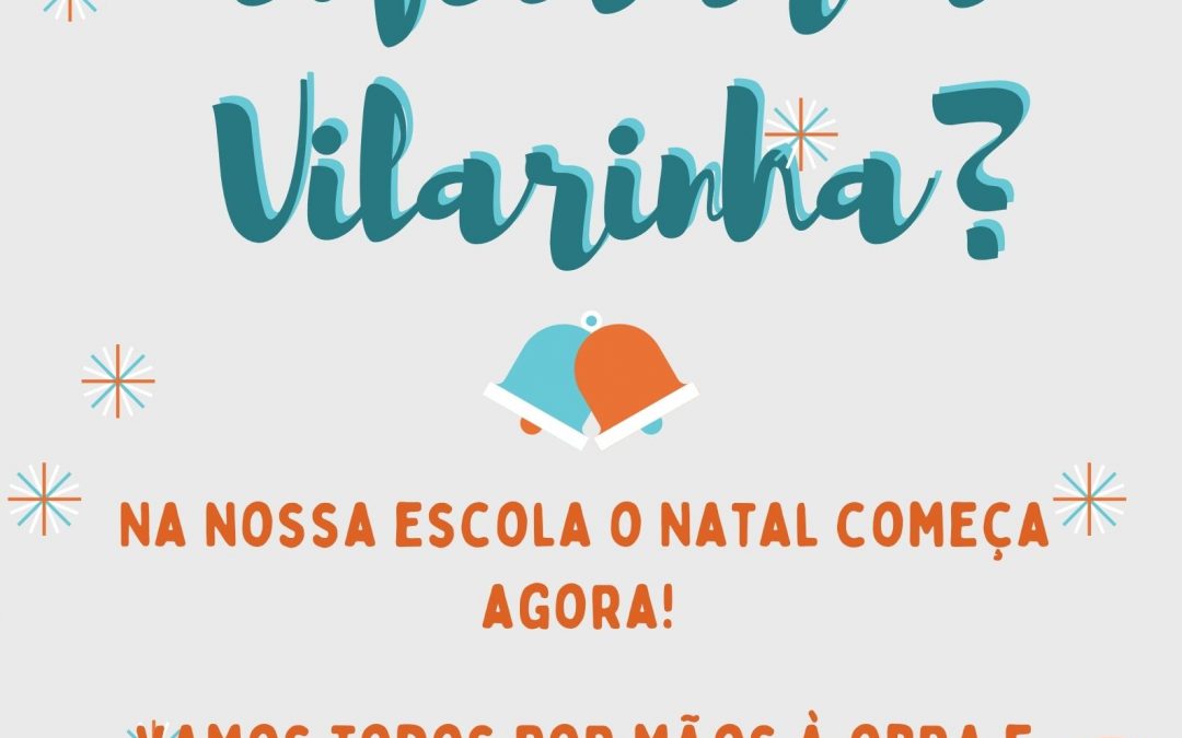 Natal 2020: Vamos enfeitar a Vilarinha