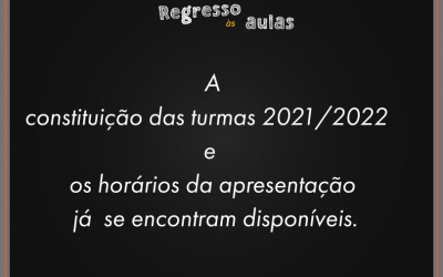 Regresso às Aulas 2021: Turmas e Horários da receção