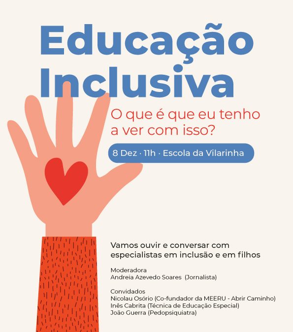 Dia 8 na Vilarinha: “Educação Inclusiva: O que é que eu tenho a ver com isso?”