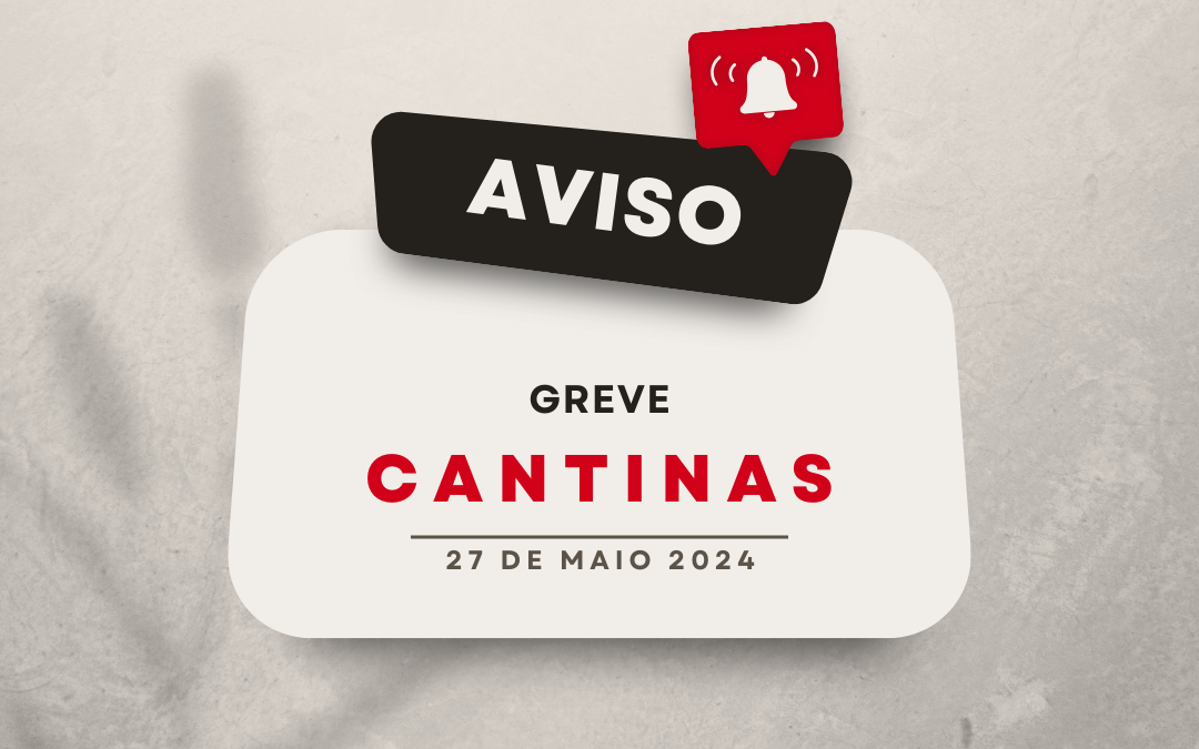 Greve das cantinas agendada para dia 27