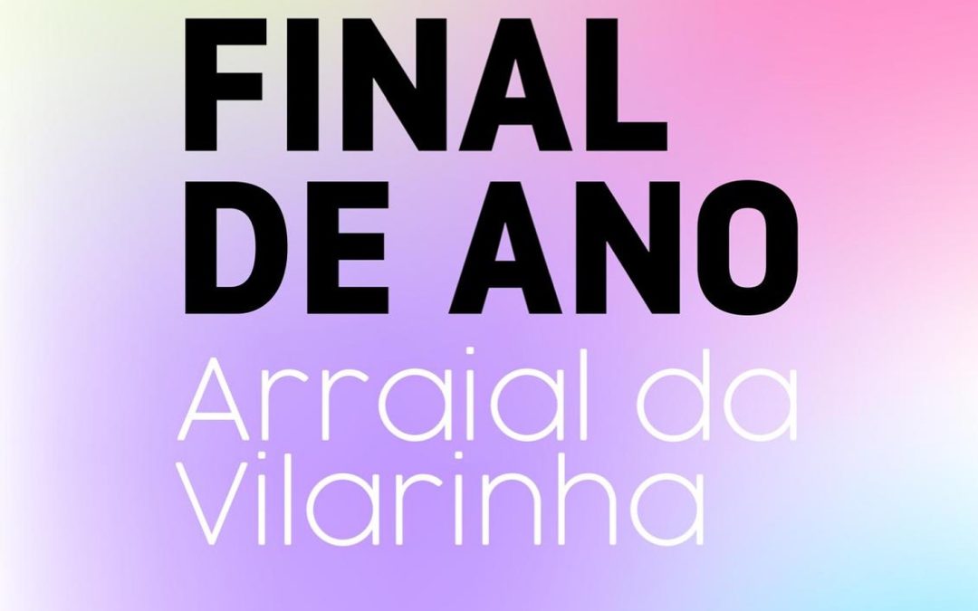 Arrail da Vilarinha é dia 28 de Junho!