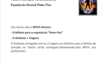 Sócios não pagam bilhete nem viagens do Espectáculo Musical “Peter Pan”