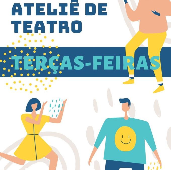 Ateliê de Teatro vai começar