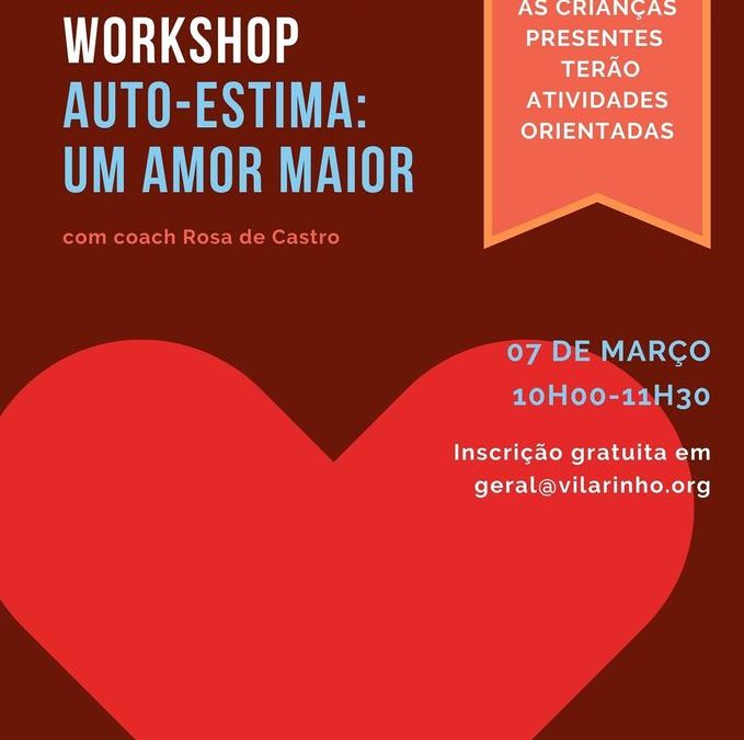 Workshop “Auto-Estima: um Amor Maior”